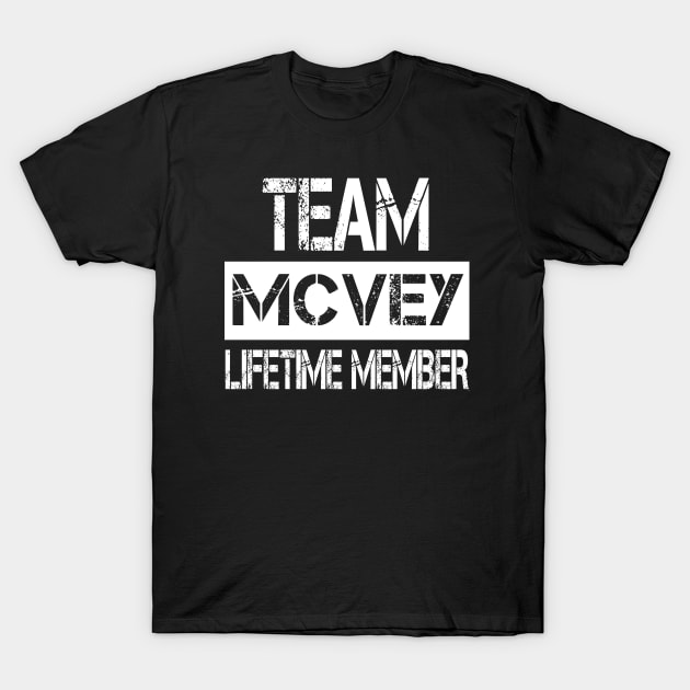 Mcvey Name Team Mcvey Lifetime Member T-Shirt by SaundersKini